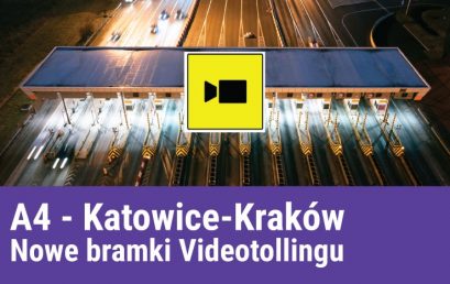 Videotolling na Autostradzie A4 Katowice-Kraków: Otwarto dodatkowe bramki poboru opłat