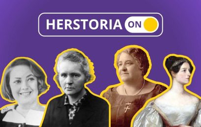 #Herstoria: Niezwykłe historie niezwykłych kobiet